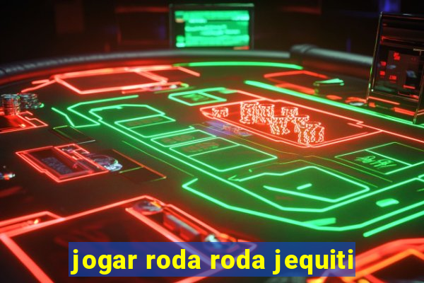 jogar roda roda jequiti